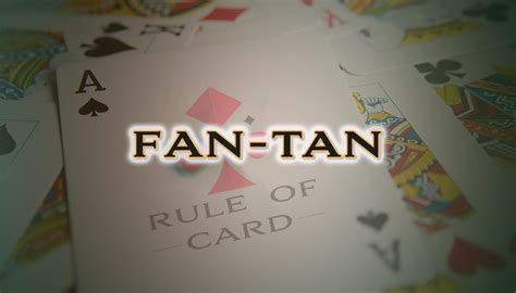 chinese card games|Learn To Play Fan Tan: Rules & Tips .